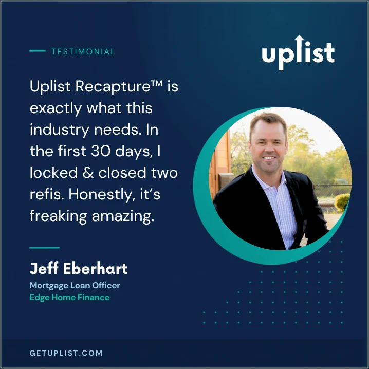 Jeff Eberhart of Edge Home Finance - Uplist Testimonial